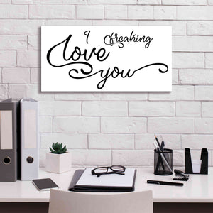 'I Freaking Love You' by Epic Portfolio, Giclee Canvas Wall Art,24x12