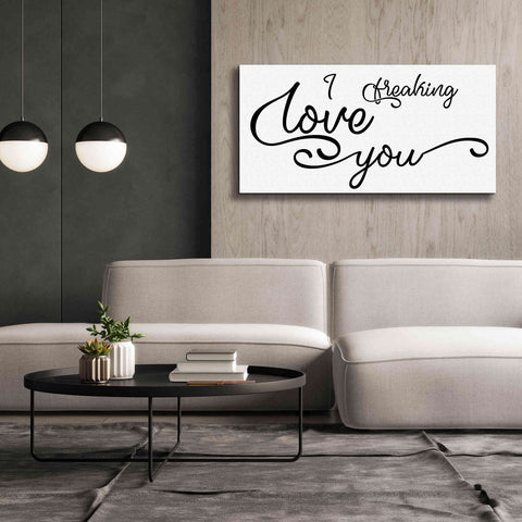 Image of 'I Freaking Love You' by Epic Portfolio, Giclee Canvas Wall Art,60x30
