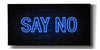 'Say No In Neon Blue' by Epic Portfolio, Canvas Wall Art
