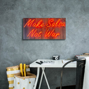 'Make Salsa Not War In Neon Rd' by Epic Portfolio, Canvas Wall Art,24 x 12