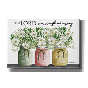 'The Lord is My Strength and My Song' by Cindy Jacobs, Canvas Wall Art