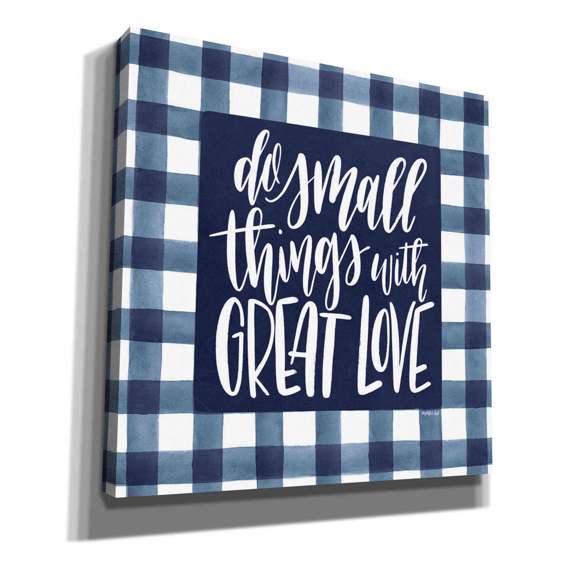 'Do Small Things with Great Love' by Imperfect Dust, Canvas Wall Art