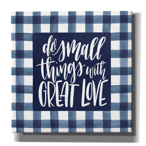 Image of 'Do Small Things with Great Love' by Imperfect Dust, Canvas Wall Art