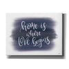 'Home is Where Love Begins' by Imperfect Dust, Canvas Wall Art