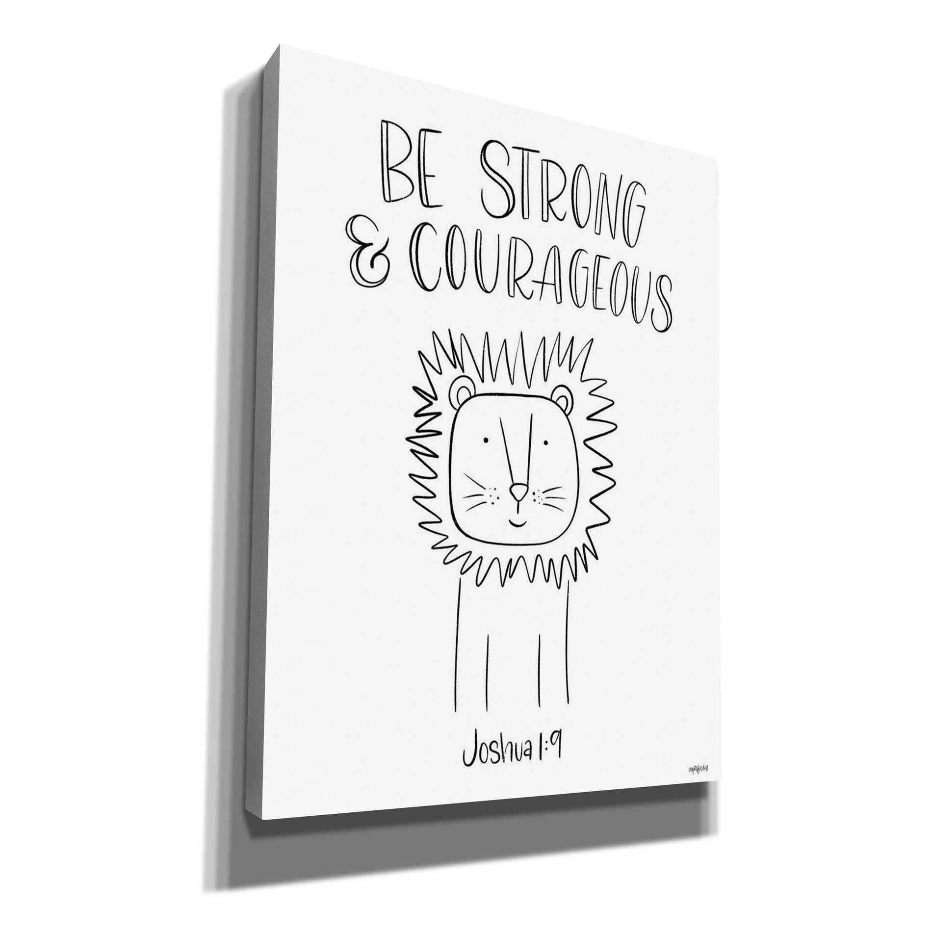 'Be Strong and Courageous' by Imperfect Dust, Canvas Wall Art