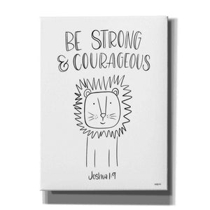 'Be Strong and Courageous' by Imperfect Dust, Canvas Wall Art