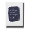 'Do What You Love' by Imperfect Dust, Canvas Wall Art