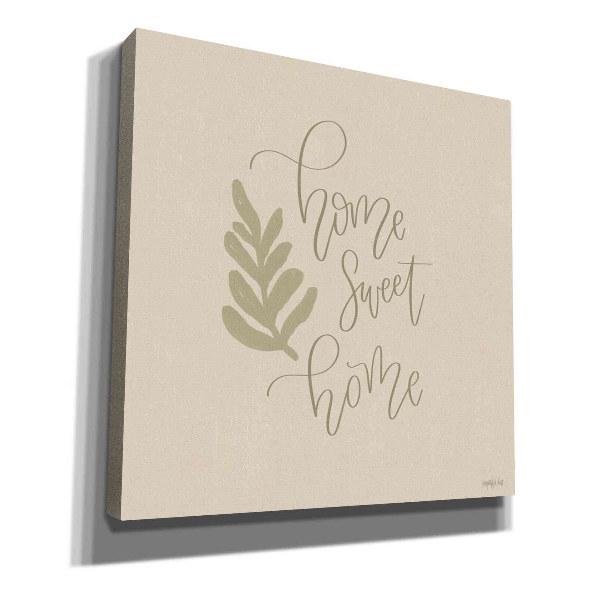 'Home Sweet Home' by Imperfect Dust, Canvas Wall Art