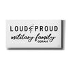 'Loud & Proud Military Family' by Cindy Jacobs, Canvas Wall Art