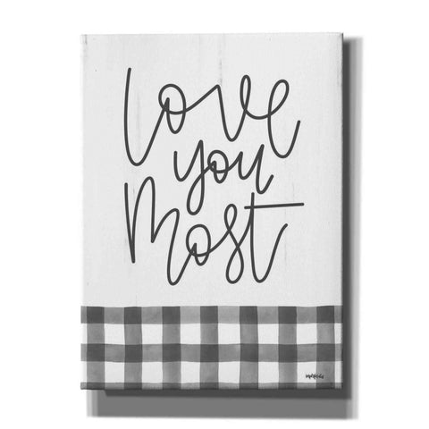 Image of 'Love You Most' by Imperfect Dust, Canvas Wall Art