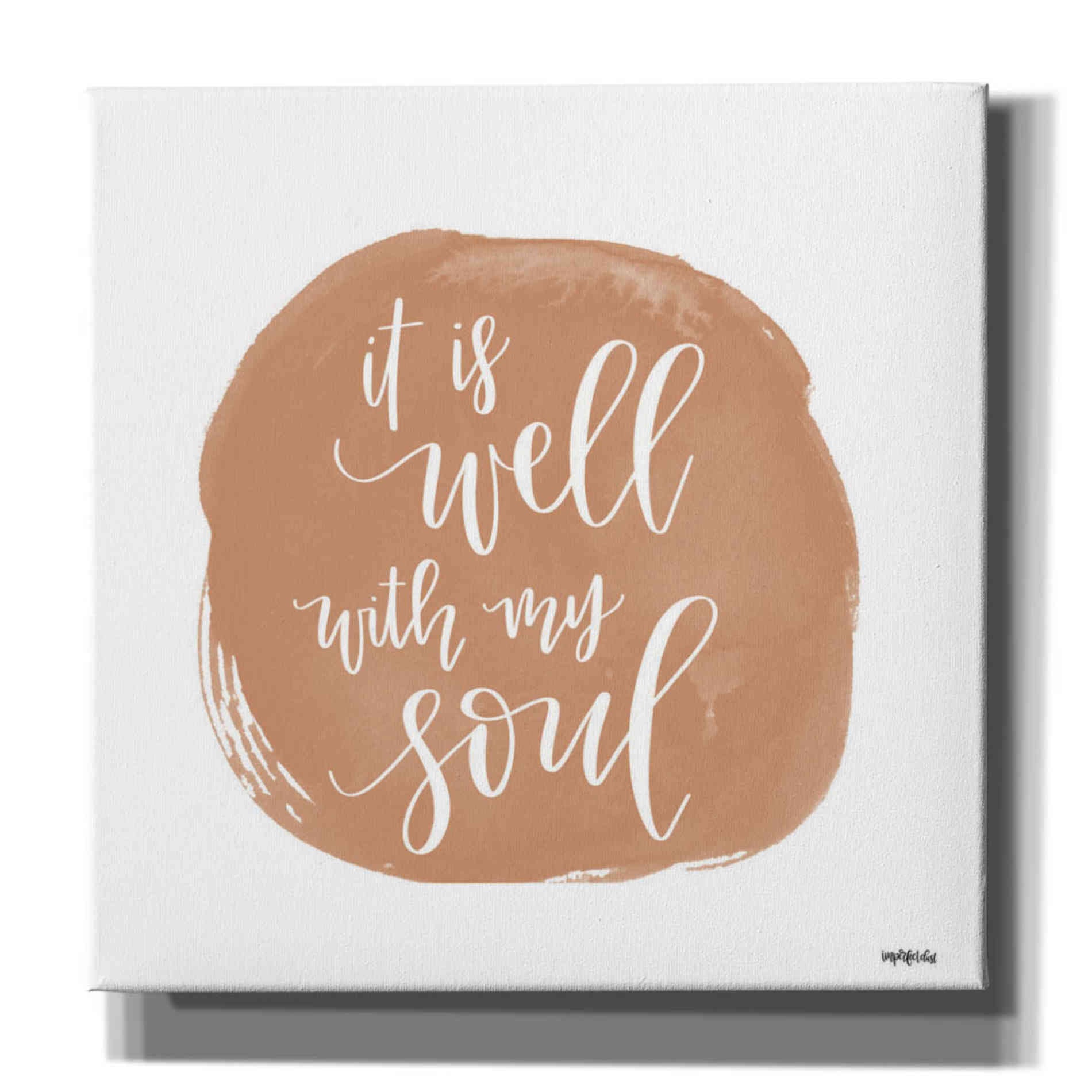 'It is Well With My Soul Square' by Imperfect Dust, Canvas Wall Art
