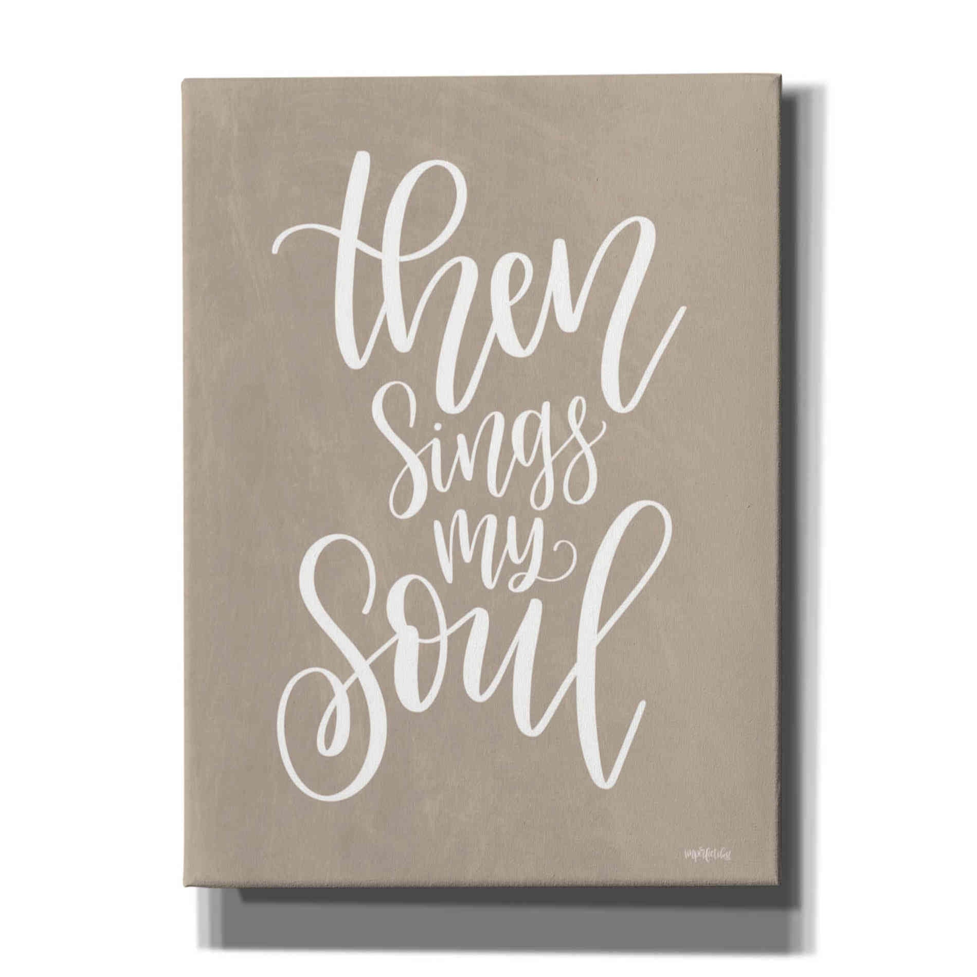 'Then Sings My Soul' by Imperfect Dust, Canvas Wall Art