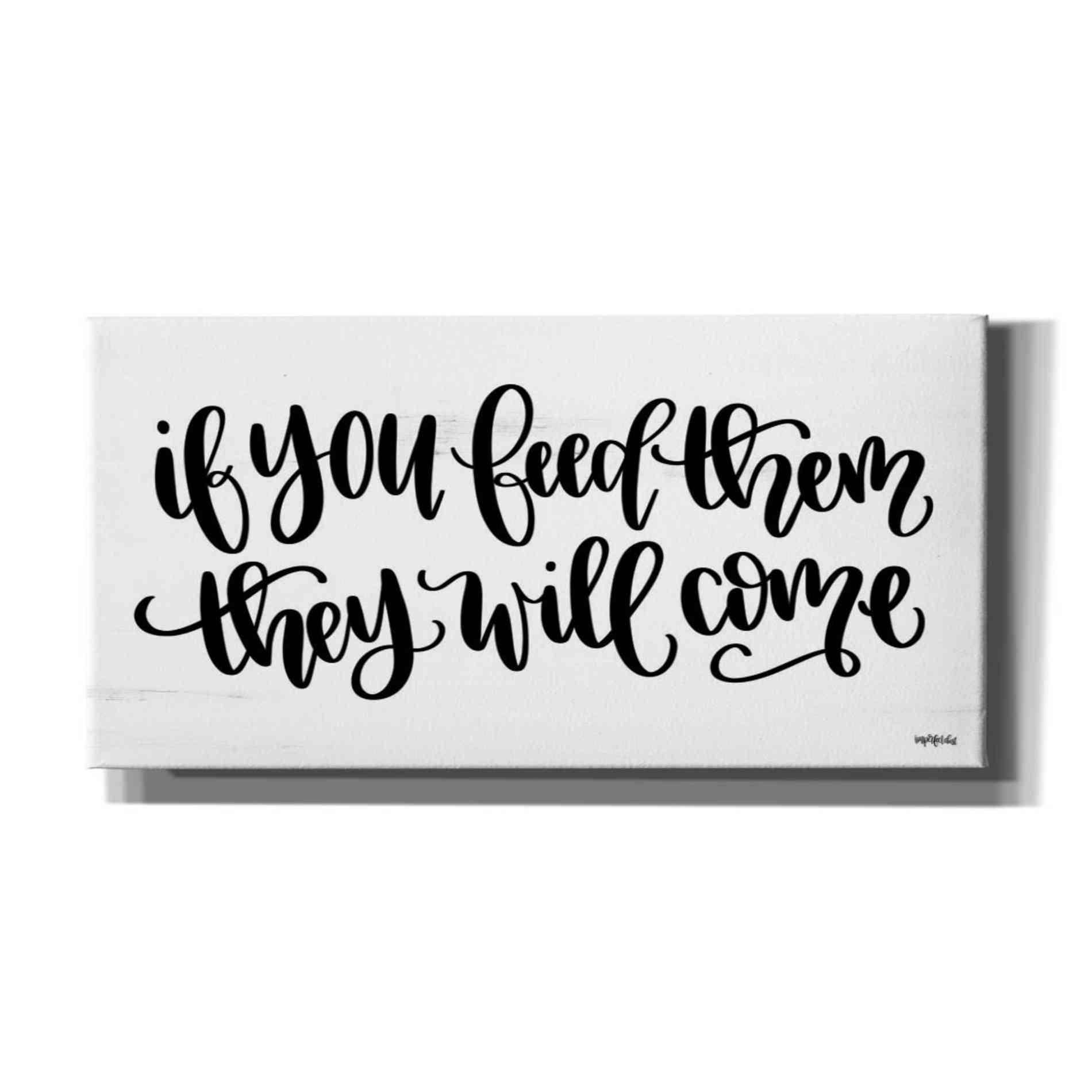 'If You Feed Them' by Imperfect Dust, Canvas Wall Art
