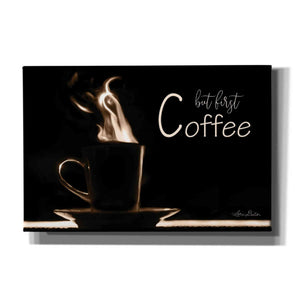 'But First Coffee' by Lori Deiter, Canvas Wall Art