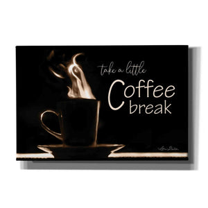 'Take a Little Coffee Break' by Lori Deiter, Canvas Wall Art