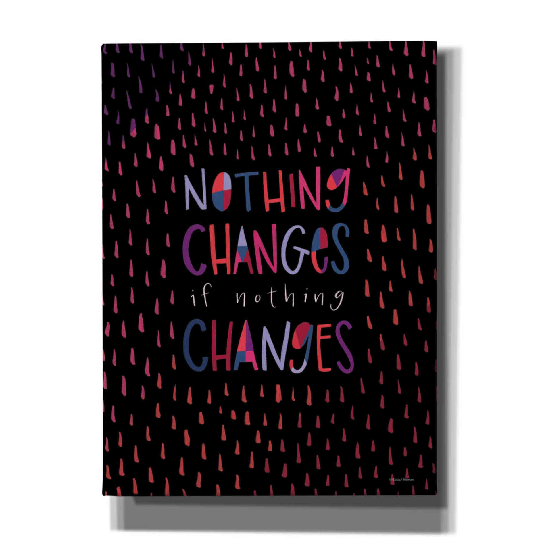 'Nothing Changes' by Rachel Nieman, Canvas Wall Art