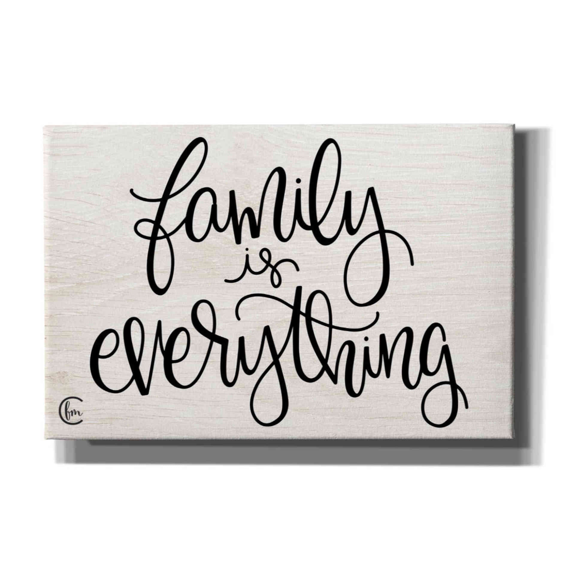 'Family is Everything' by Fearfully Made Creations, Canvas Wall Art