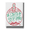 'Santa Stop Here!' by Erin Barrett, Canvas Wall Art