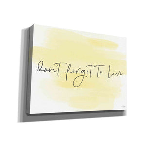 'Don't Forget to Live' by Jaxn Blvd, Canvas Wall Art