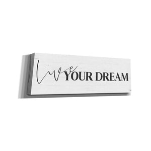 'Live Your Dream' by Jaxn Blvd, Canvas Wall Art