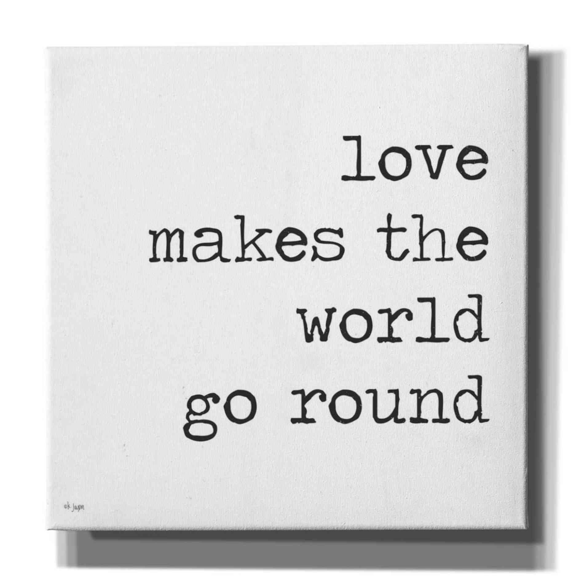 'Love Makes the World Go Round' by Jaxn Blvd, Canvas Wall Art