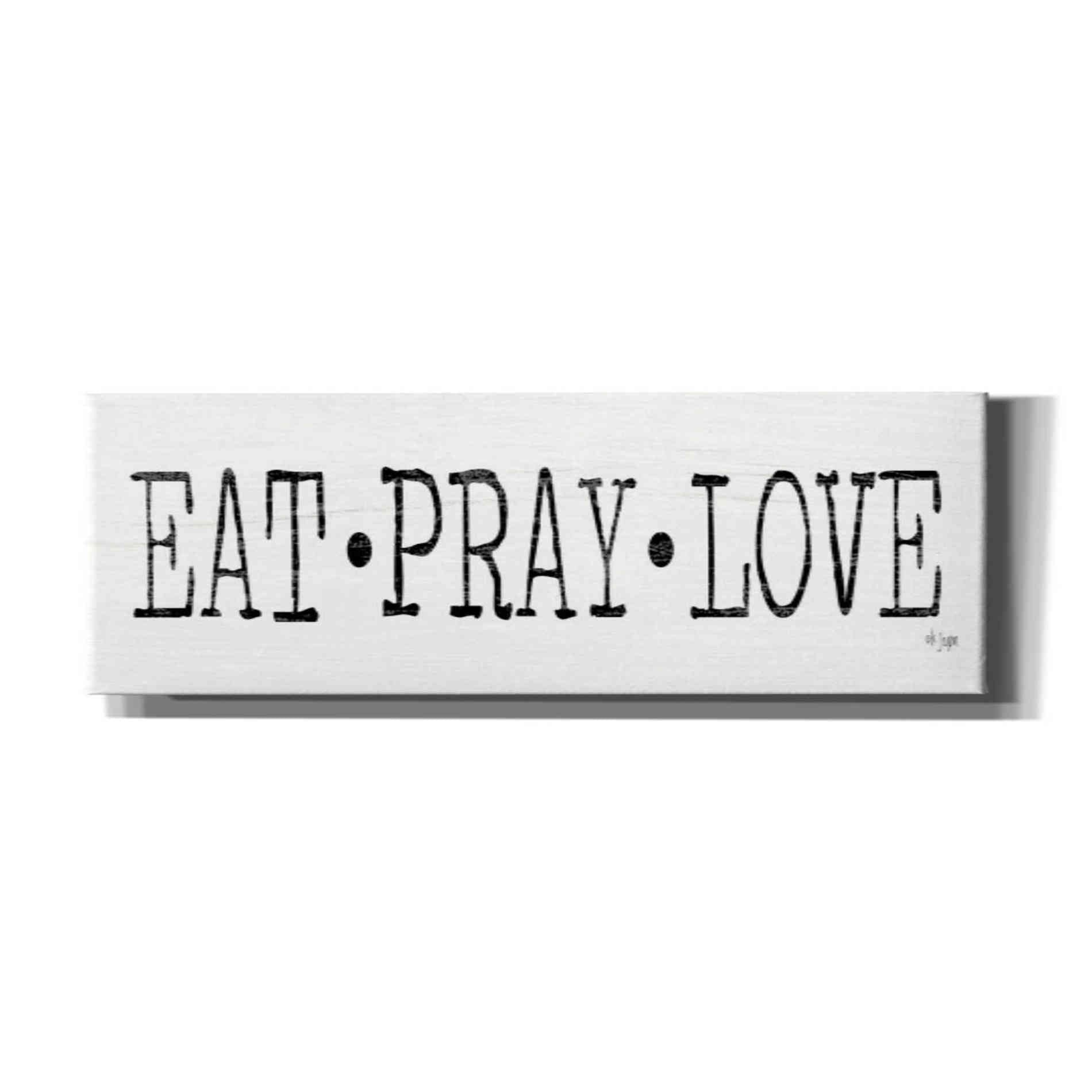 'Eat, Pray Love' by Jaxn Blvd, Canvas Wall Art