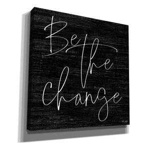 'Be the Change II' by Jaxn Blvd, Canvas Wall Art