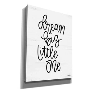 'Dream Big Little One' by Imperfect Dust, Giclee Canvas Wall Art