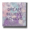 'Dream, Believe, Achieve' by Linda Woods, Canvas Wall Art