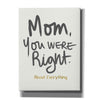 'Right Mom' by Linda Woods, Canvas Wall Art